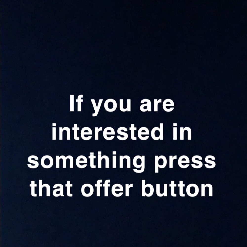 Interested in my items ! Press the offer button